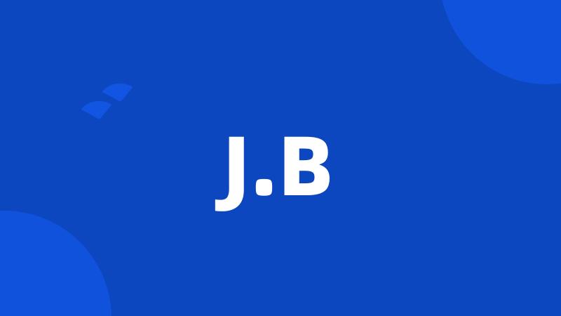 J.B