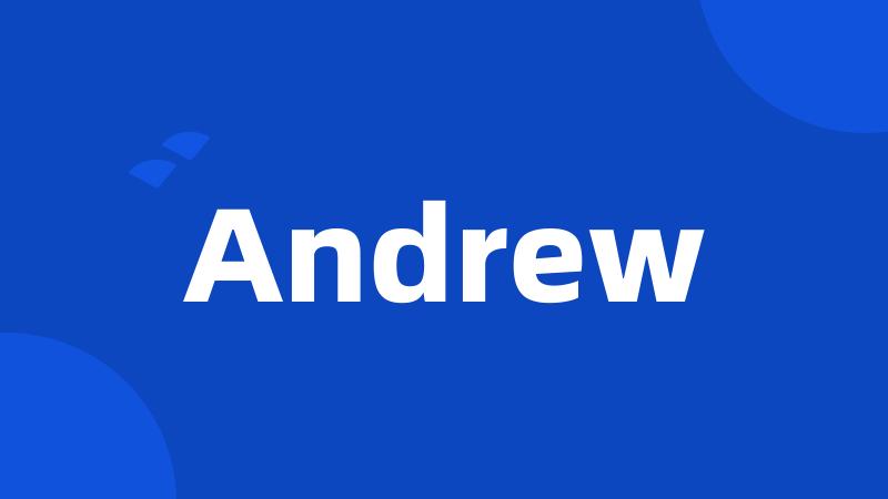 Andrew