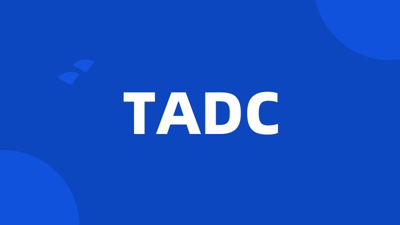 TADC