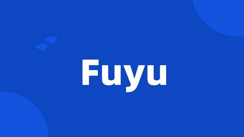 Fuyu