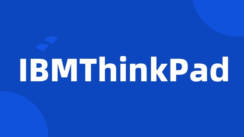 IBMThinkPad