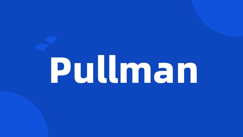 Pullman