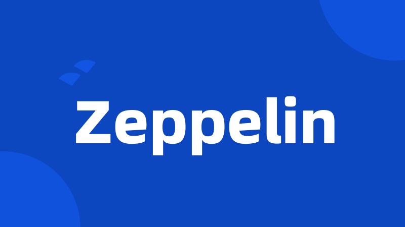 Zeppelin