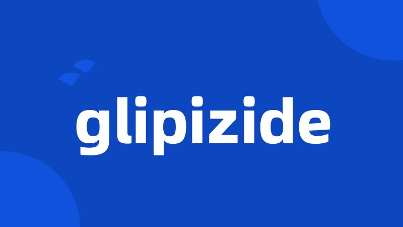 glipizide