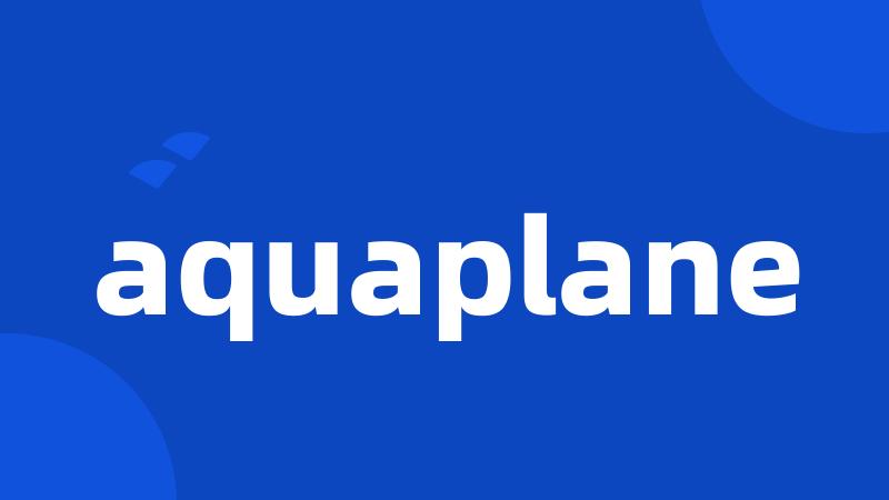 aquaplane