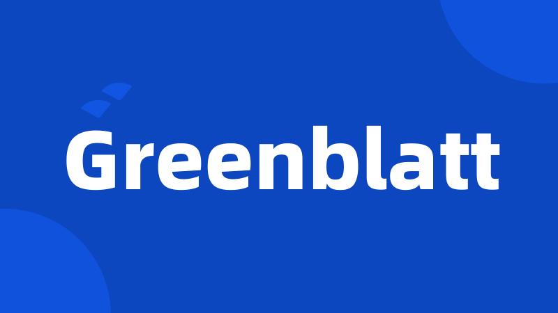 Greenblatt