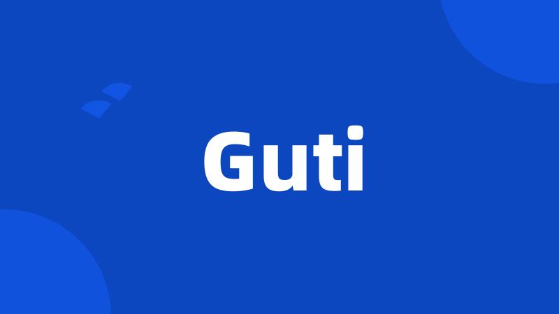 Guti