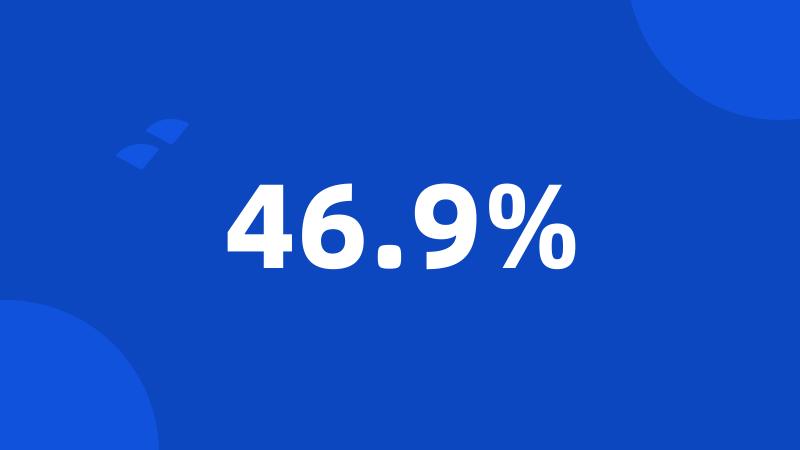 46.9%