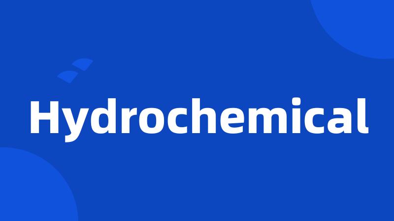 Hydrochemical