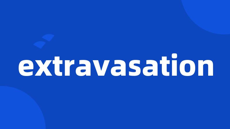 extravasation