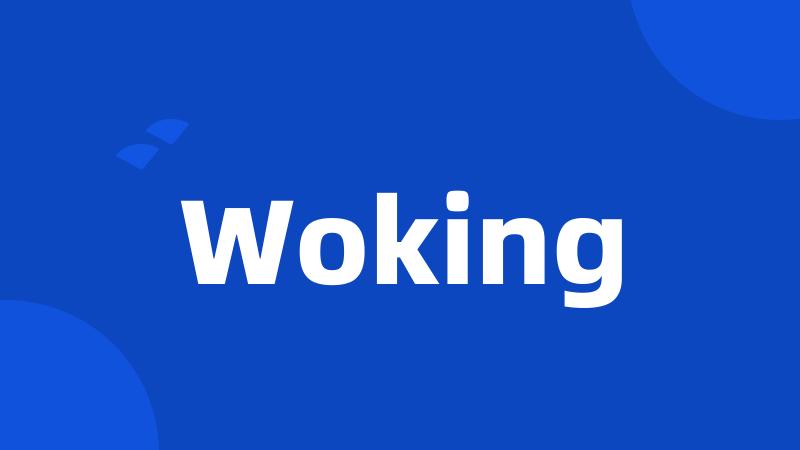 Woking