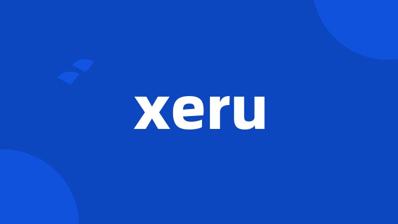 xeru