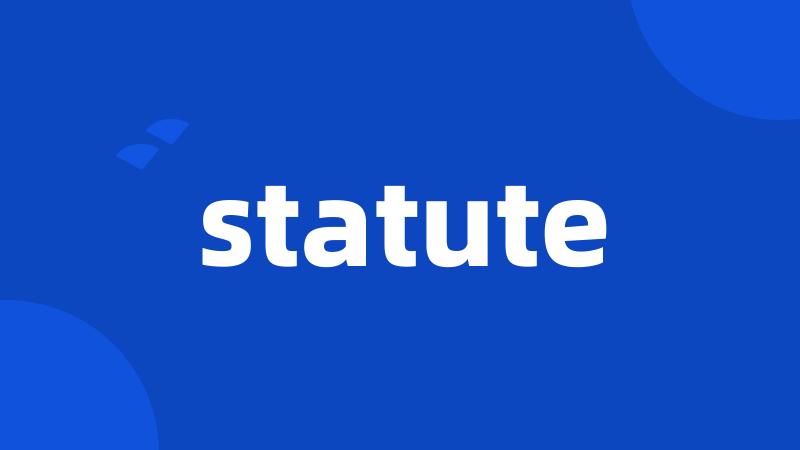 statute