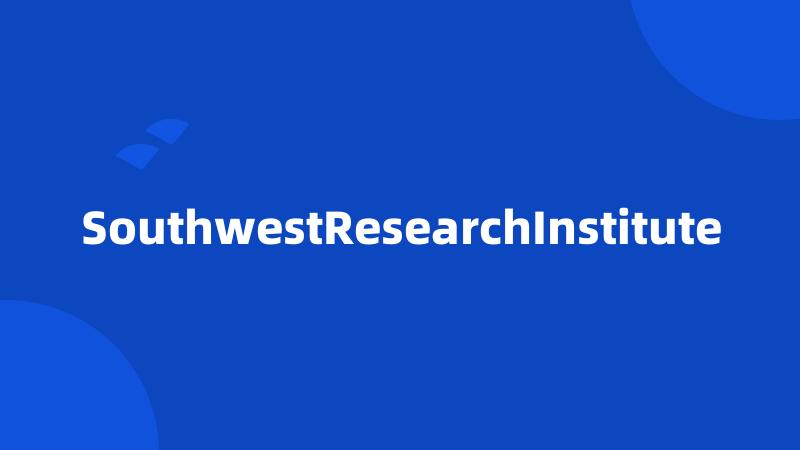 SouthwestResearchInstitute