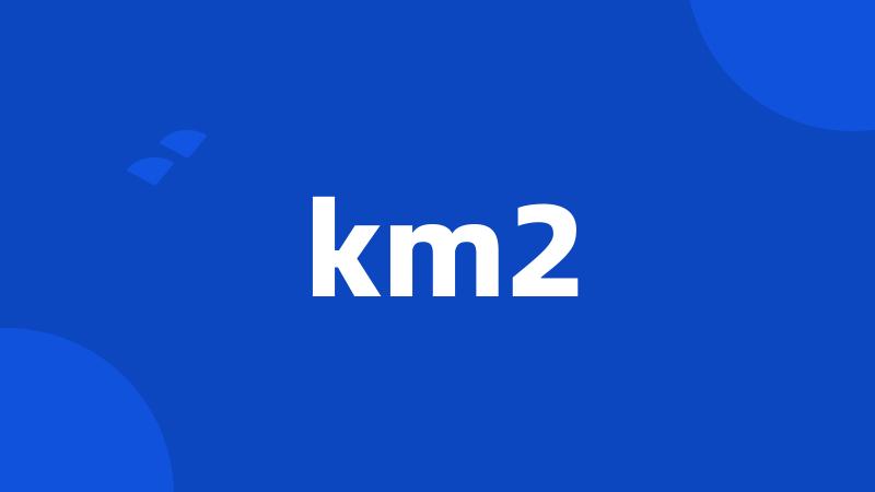 km2