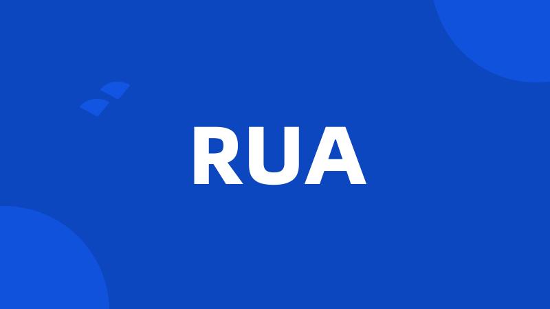 RUA