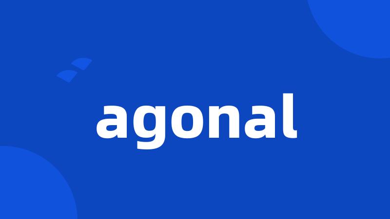 agonal