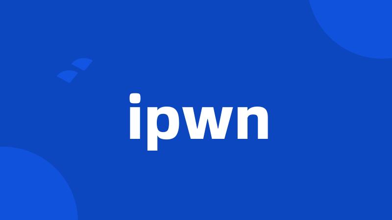 ipwn