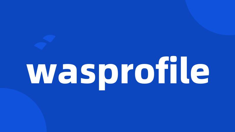 wasprofile