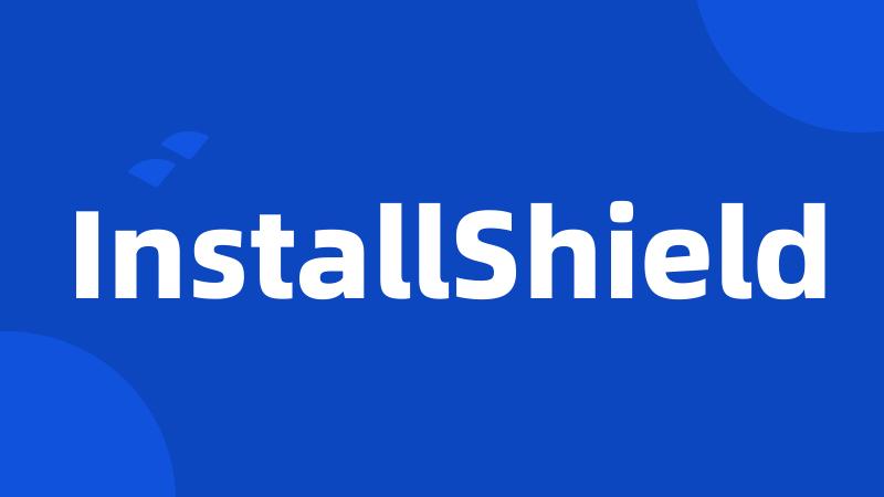 InstallShield