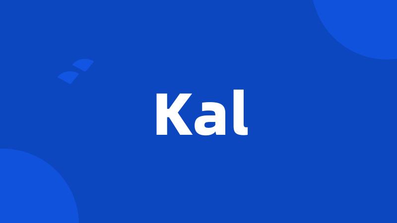 Kal