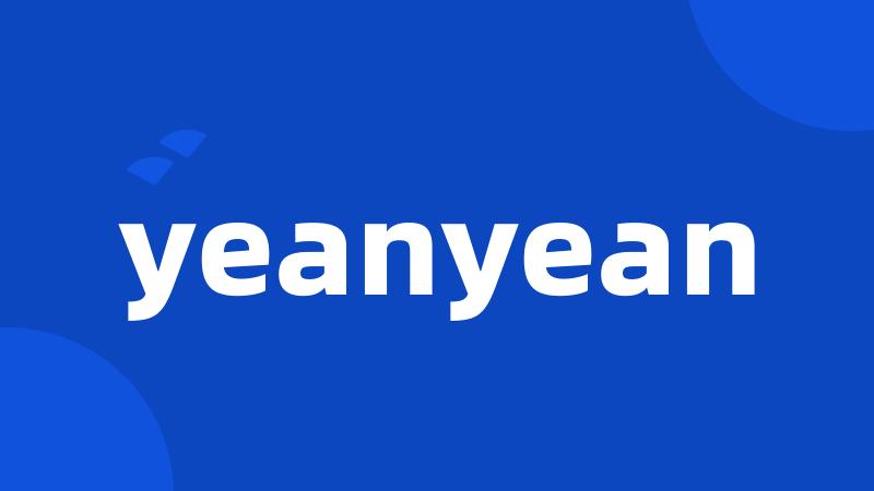 yeanyean