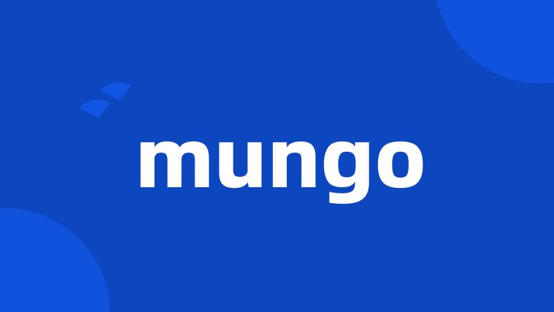 mungo