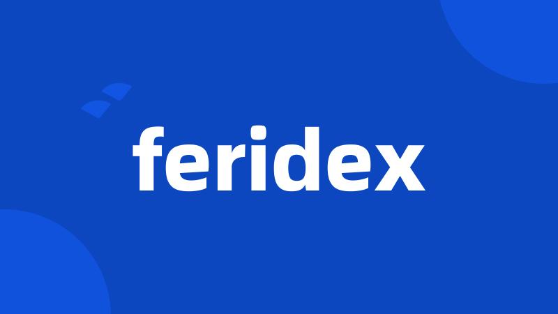 feridex