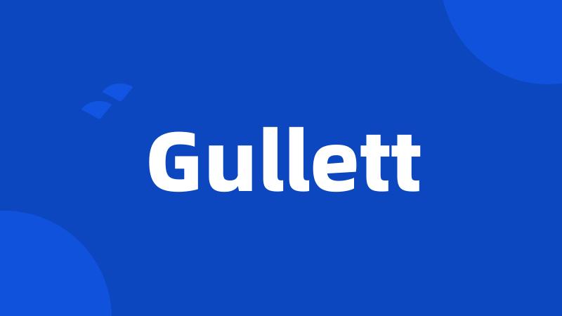 Gullett