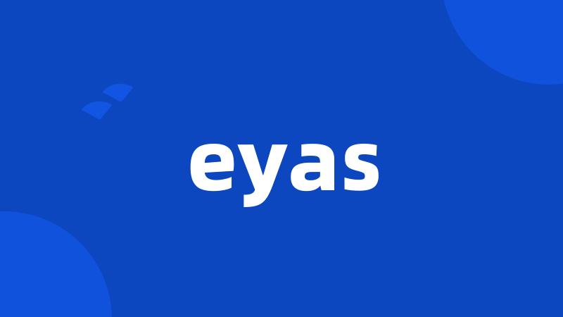 eyas