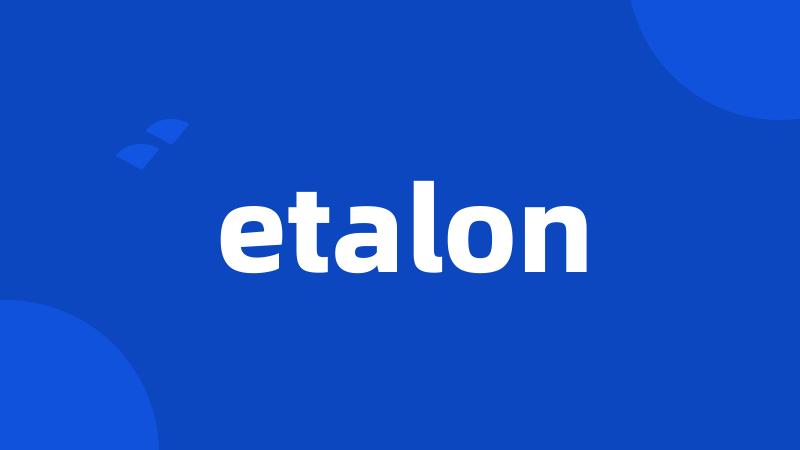 etalon