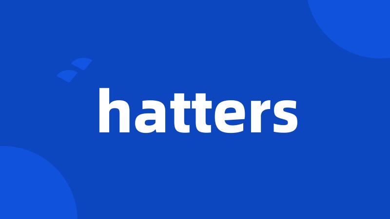 hatters