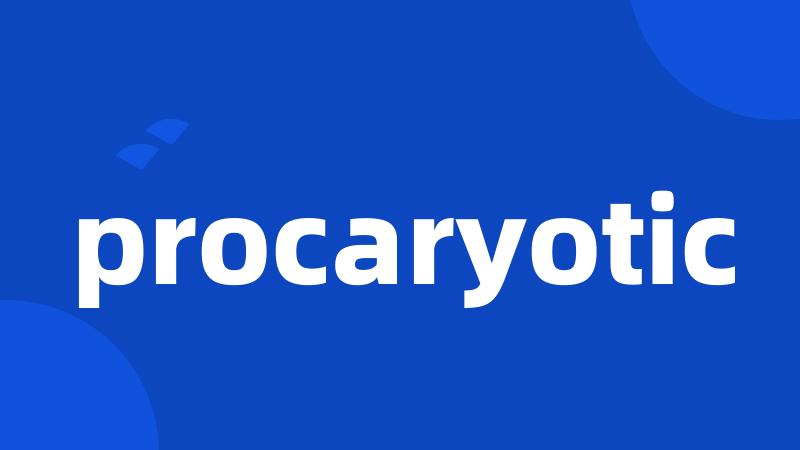 procaryotic