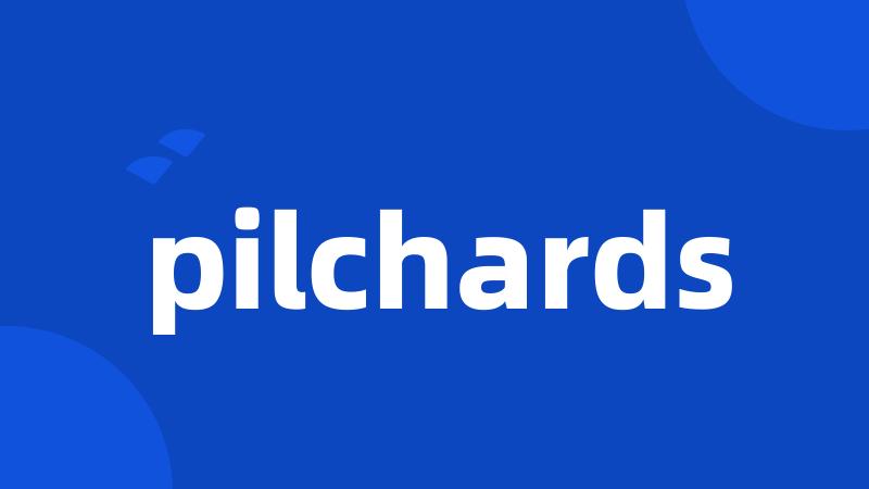 pilchards