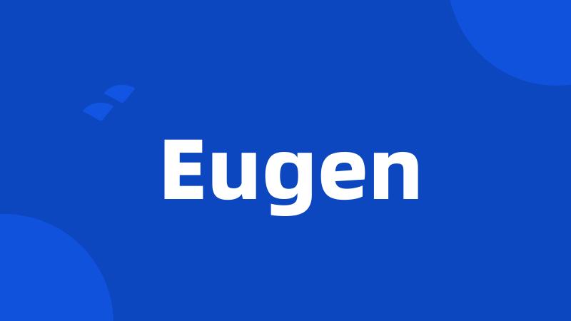 Eugen