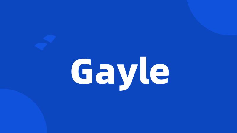 Gayle