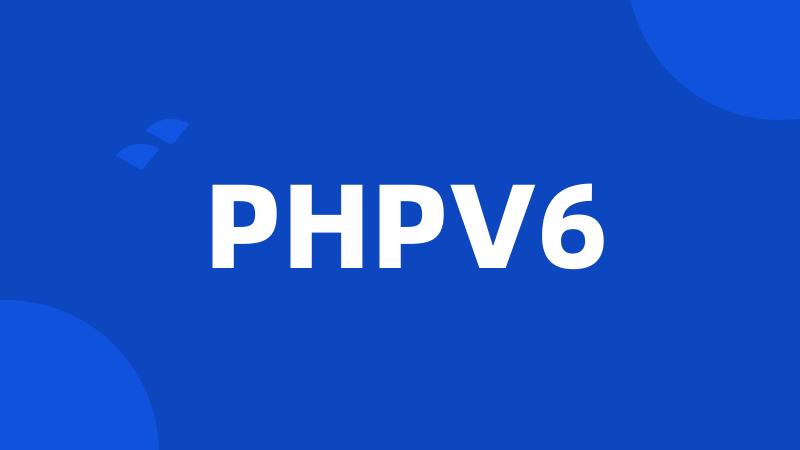 PHPV6