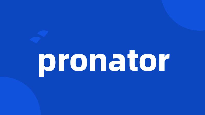 pronator