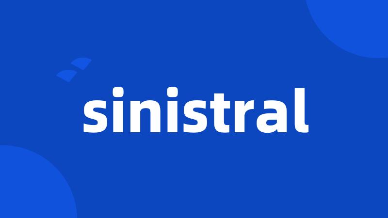 sinistral