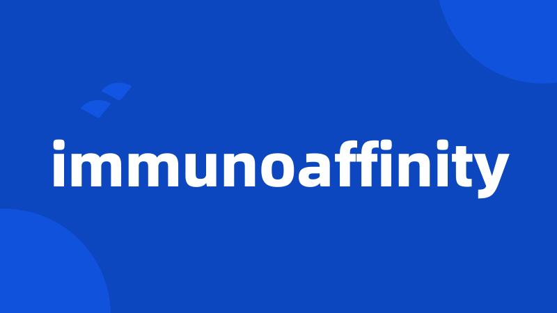 immunoaffinity