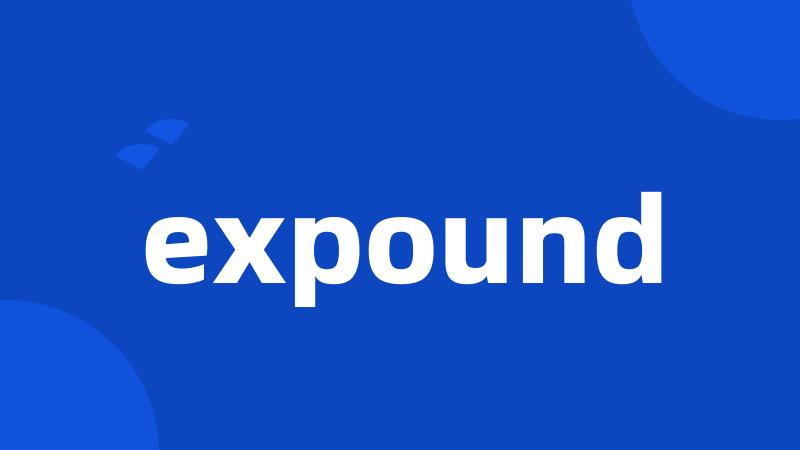 expound