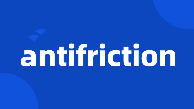 antifriction