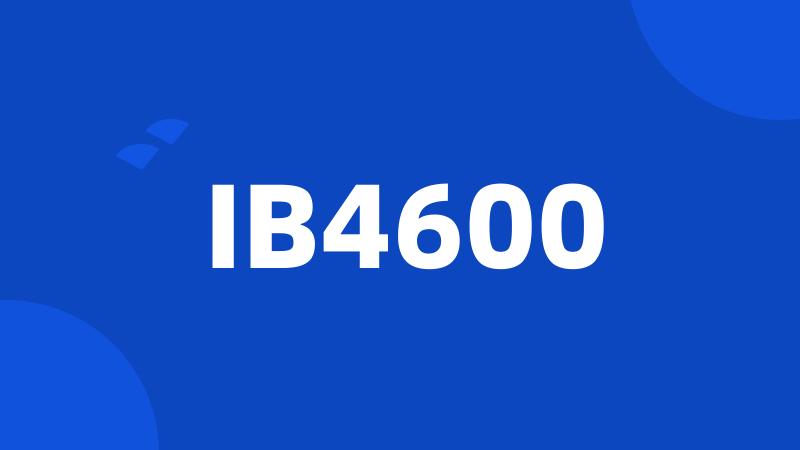 IB4600