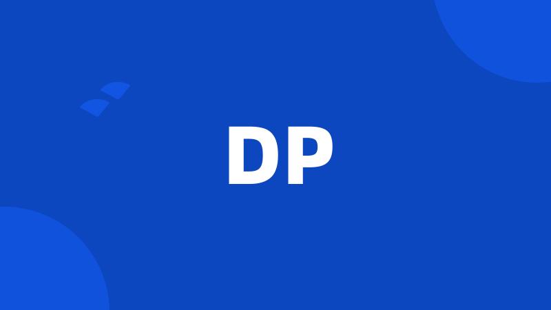 DP