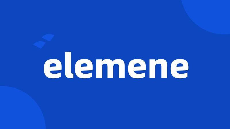 elemene