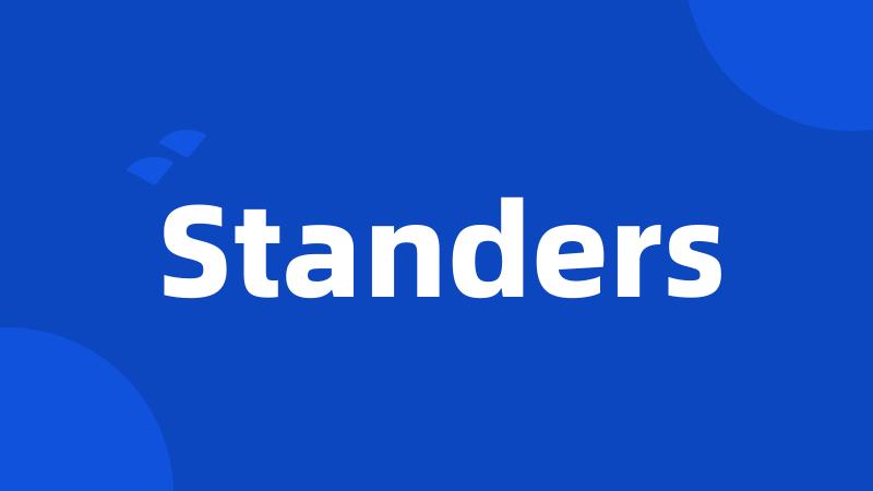 Standers