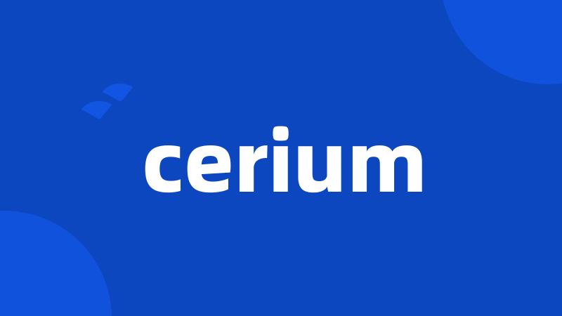 cerium