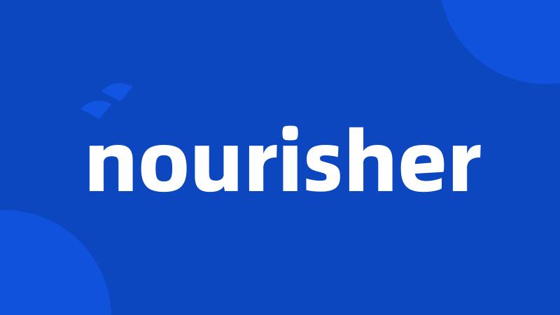 nourisher