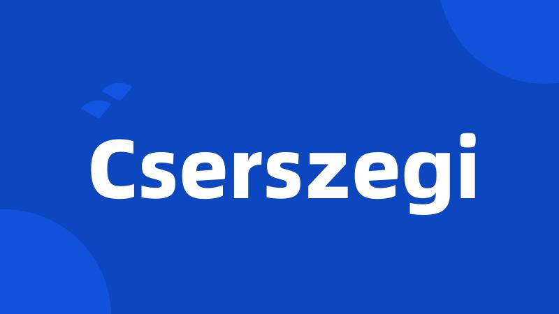 Cserszegi