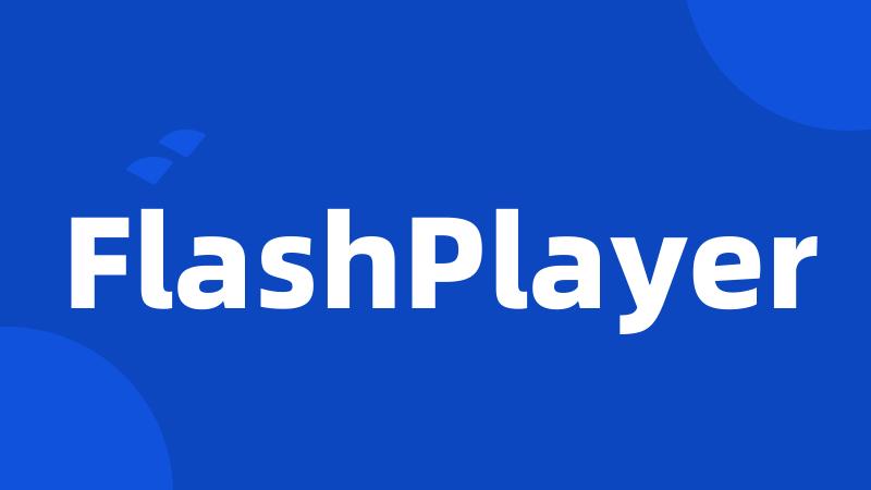 FlashPlayer